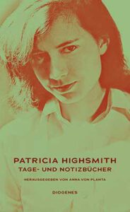 Patricia Highsmith Tage- und Notizbücher